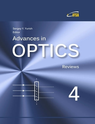 'Advances in Optics: Reviews', Vol. 4 by Yurish, Sergey