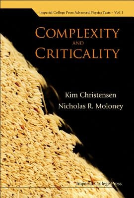 Complexity and Criticality by Christensen, Kim