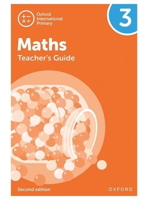 Oxford International Primary Maths Second Edition Teacher's Guide 3 by Cotton, Tony