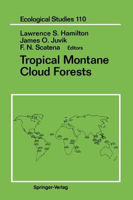 Tropical Montane Cloud Forests by Hamilton, Lawrence S.