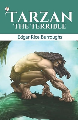 Tarzan The Terrible by Burroughs, Edgar Rice