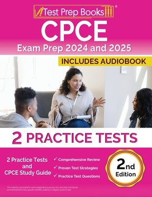 CPCE Exam Prep 2024 and 2025: 2 Practice Tests and CPCE Study Guide [2nd Edition] by Morrison, Lydia