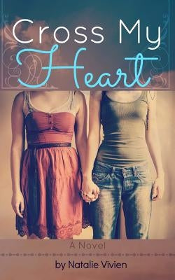 Cross My Heart by Vivien, Natalie