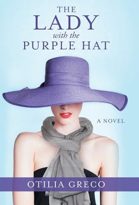 The Lady with the Purple Hat by Greco, Otilia
