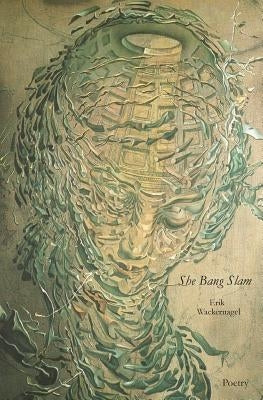 She Bang Slam by Wackernagel, Erik