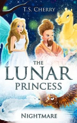 The Lunar Princess II: Nightmare by Cherry, T. S.
