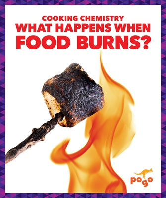 What Happens When Food Burns? by James, India