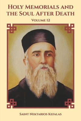 Holy Memorials and the Soul After Death by Christina, Nun
