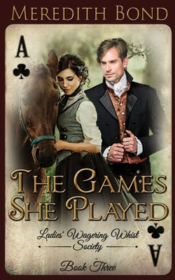 The Games She Played by Bond, Meredith