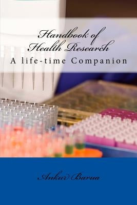 Handbook of Health Research: A life-time Companion by Barua, Ankur