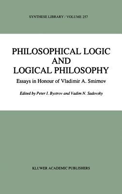 Philosophical Logic and Logical Philosophy by Bystrov, P. I.