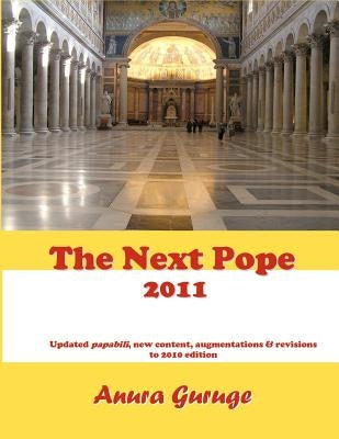 The Next Pope 2011 by Guruge, Anura