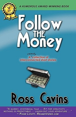 Follow the Money by Cavins, Ross