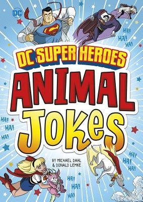 DC Super Heroes Animal Jokes by Dahl, Michael