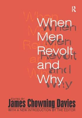 When Men Revolt and Why by Bershady, Harold J.
