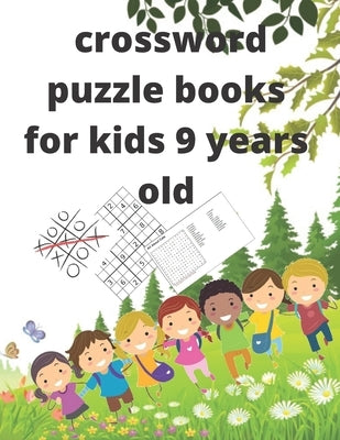 crossword puzzle books for kids 9 years old: BEST PUZZLE BOOK FOR KIDS AGES 9 (The Puzzler) by Bob, Bob