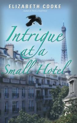 Intrigue at a Small Hotel by Cooke, Elizabeth