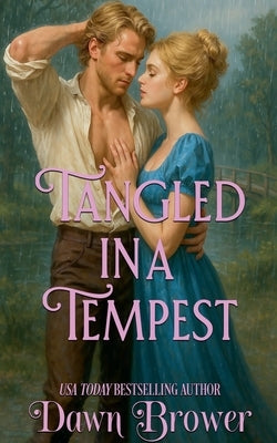 Tangled in a Tempest by Brower, Dawn