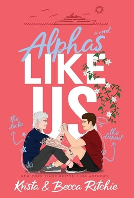 Alphas Like Us (Special Edition Hardcover) by Ritchie, Krista