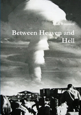 Between Heaven and Hell by Rimmer, Alan