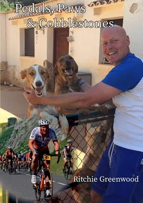 Pedals, Paws & Cobblestones by Greenwood, Ritchie