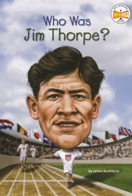 Who Was Jim Thorpe? by Buckley, James