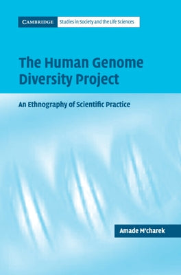 The Human Genome Diversity Project by M'Charek, Amade