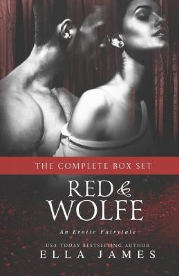 Red & Wolfe: An Erotic Fairytale by James, Ella