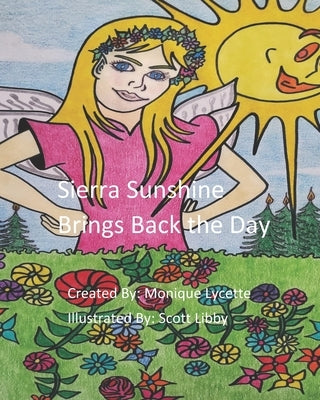 Sierra Sunshine Brings Back the Day by Libby, Scott
