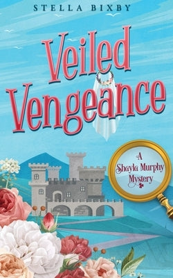 Veiled Vengeance by Bixby, Stella
