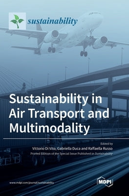 Sustainability in Air Transport and Multimodality by Vito, Vittorio Di