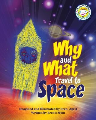 Why and What Travel to Space by Age 5., Eren