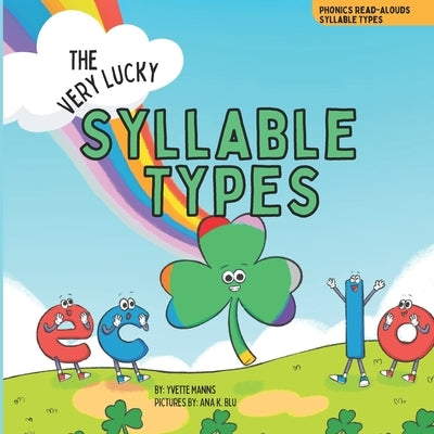 The Very Lucky Syllable Types by Manns, Yvette