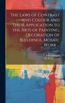 The Laws of Contrast and Colour and Their Application to the Arts of Painting, Decoration of Buildings, Mosaic Work ... by Chevreul, M. E. (Michel Eugène) 178