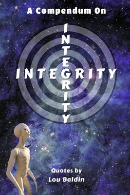 A Compendium On INTEGRITY by Tisch, Pablo