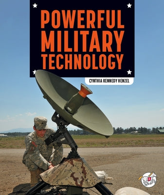 Powerful Military Technology by Henzel, Cynthia Kennedy