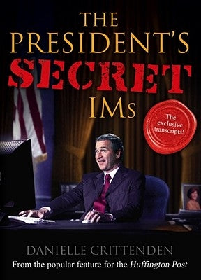 The President's Secret IMS by Crittenden, Danielle