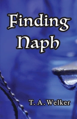 Finding Naph by Welker, T. A.