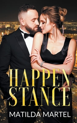 Happenstance by Martel, Matilda