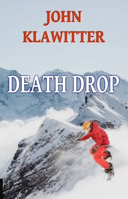 Death Drop by Klawitter, John