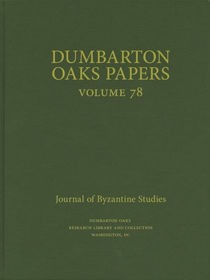 Dumbarton Oaks Papers, 78 by Whiting, Colin M.
