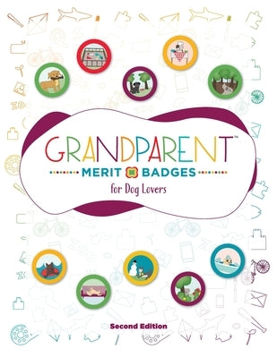 Grandparent Merit Badges (TM) for Dog Lovers by Grunenwald, Dave