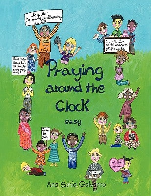 Praying Around the Clock Easy by Galvarro, Ana Soria