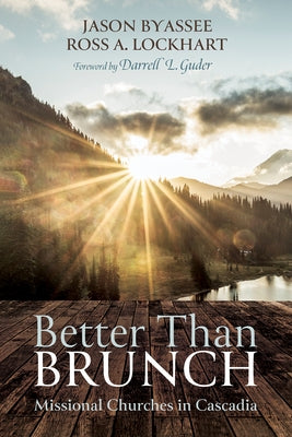 Better Than Brunch by Byassee, Jason
