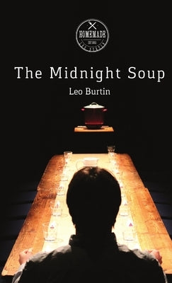 The Midnight Soup by Burtin, Leo