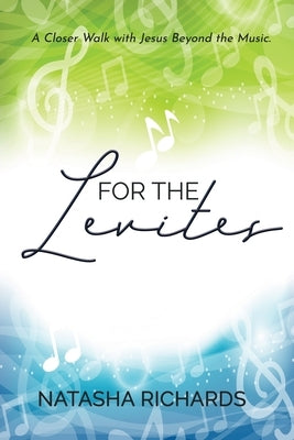 For the Levites by Richards, Natasha