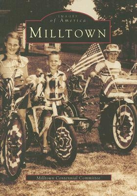 Milltown by Milltown Centennial Committee
