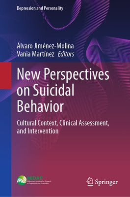 New Perspectives on Suicidal Behavior: Cultural Context, Clinical Assessment, and Intervention by Jiménez-Molina, Álvaro