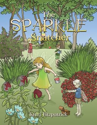 The Sparkle Snatcher by Fitzpatrick, Kerri