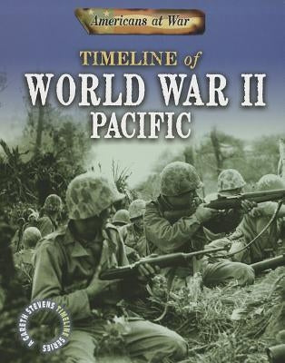 Timeline of World War II: Pacific by Samuels, Charlie